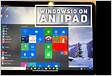 How to run Windows 10 on an iPad Pro or on Androi